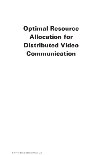 Optimal Resource Allocation for Distributed Video Communication