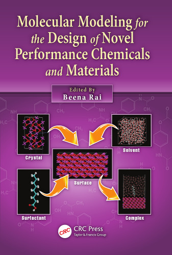 Molecular Modeling for the Design of Novel Performance Chemicals and Materials