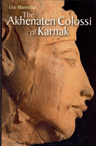 The Akhenaten Colossi of Karnak