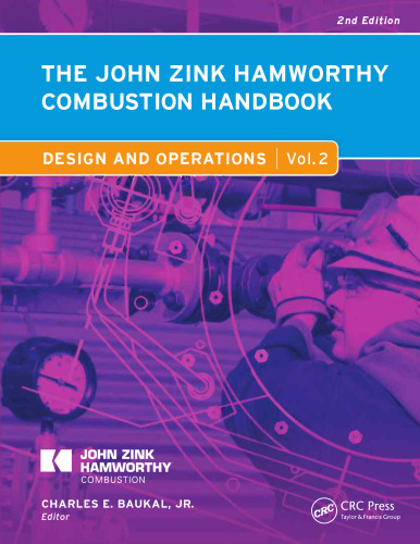 The John Zink Hamworthy Combustion Handbook: Volume 2 - Design and Operations