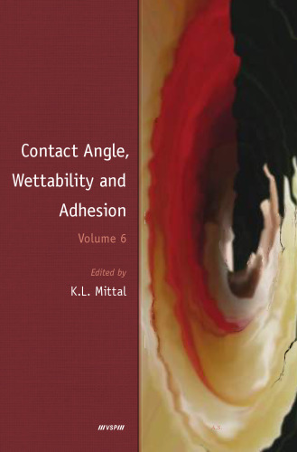 Contact Angle, Wettability and Adhesion Volume 6