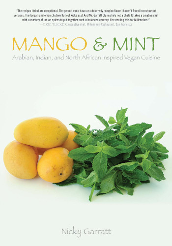 Mango & mint: Arabian, Indian, and North African inspired vegan cuisine