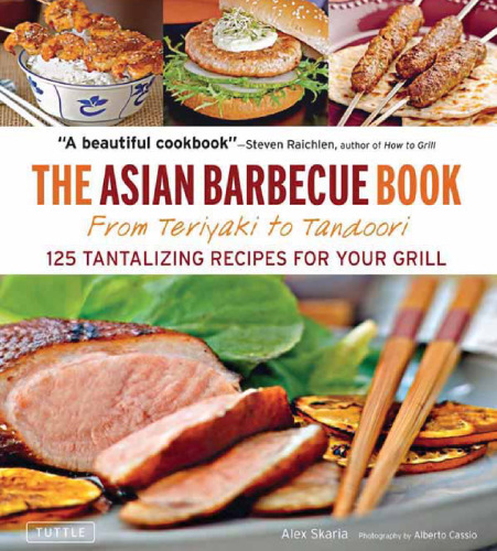 The Asian barbecue book: from teriyaki to tandoori