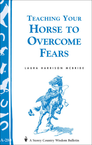 Teaching Your Horse To Overcome Fears