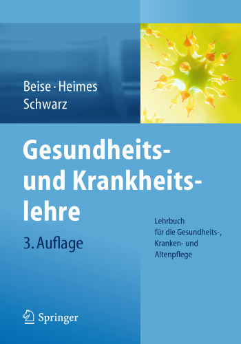 Gesundheits- und Krankheitslehre: Lehrbuch für die Gesundheits-, Kranken- und Altenpflege
