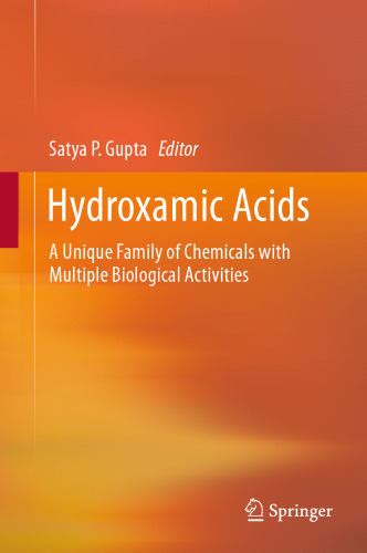 Hydroxamic Acids: A Unique Family of Chemicals with Multiple Biological Activities
