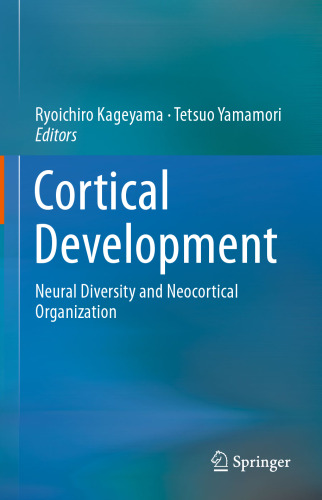 Cortical Development: Neural Diversity and Neocortical Organization