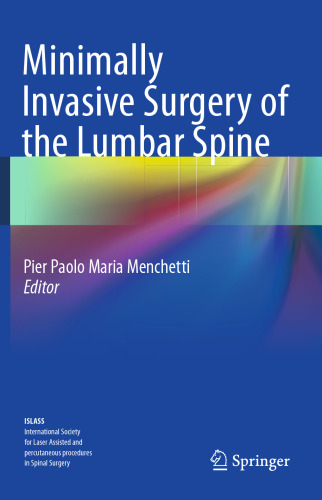 Minimally Invasive Surgery of the Lumbar Spine
