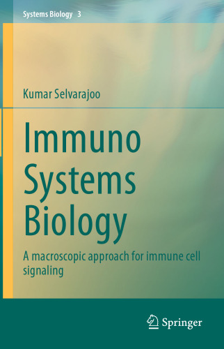 Immuno Systems Biology: A macroscopic approach for immune cell signaling
