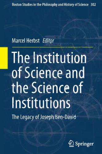 The Institution of Science and the Science of Institutions: The Legacy of Joseph Ben-David
