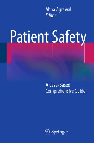 Patient Safety: A Case-Based Comprehensive Guide