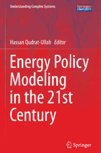 Energy Policy Modeling in the 21st Century