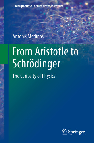 From Aristotle to Schrödinger: The Curiosity of Physics