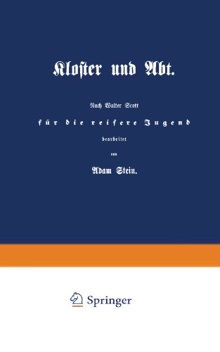 Kloster und Abt: Nach Walter Scott für die reifere Jugend