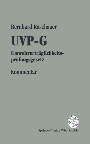 Kommentar zum UVP-G: Umweltverträglichkeitsprüfungsgesetz