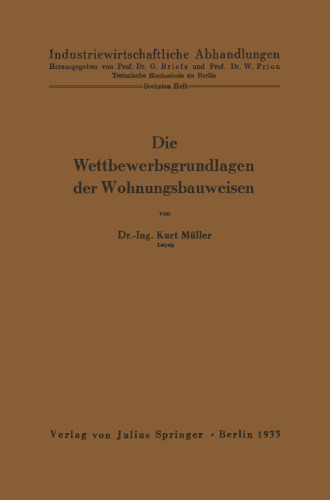 Die Wettbewerbsgrundlagen der Wohnungsbauweisen
