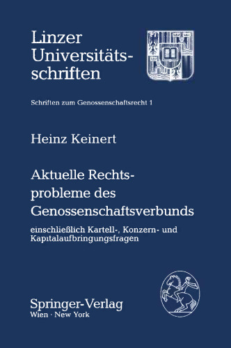 Aktuelle Rechtsprobleme des Genossenschaftsverbunds einschließlich Kartell-, Konzern- und Kapitalaufbringungsfragen