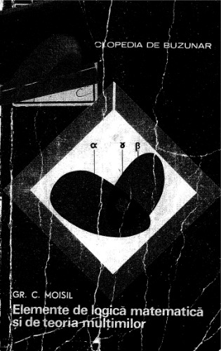 Elemente de logica matematica si de teoria multimilor