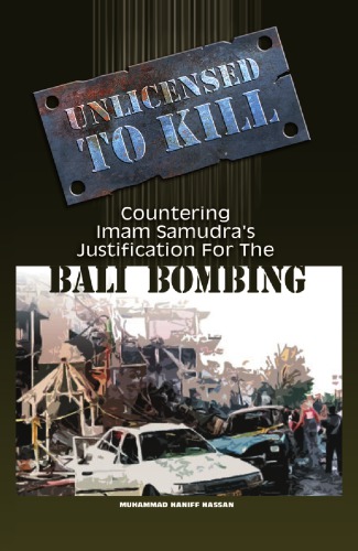 Unlicensed to Kill: Countering Imam Samudra's justification for the Bali bombing