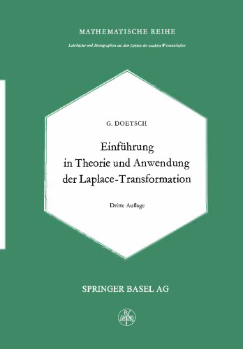 Einführung in Theorie und Anwendung der Laplace-Transformation: Ein Lehrbuch für Studierende der Mathematik, Physik und Ingenieurwissenschaft