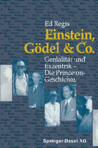 Einstein, Gödel & Co.: Genialität und Exzentrik — Die Princeton-Geschichte
