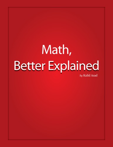 Math, Better Explained