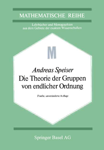 Die Theorie der Gruppen von endlicher Ordnung: mit Anwendungen auf algebraische Zahlen und Gleichungen sowie auf die Kristallographie