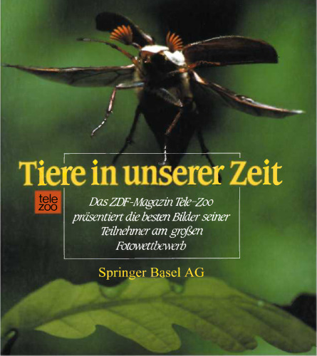 Tiere in unserer Zeit: Das beliebte ZDF-Magazin Tele-Zoo präsentiert die besten Bilder seiner Teilnehmer am großen Fotowettbewerb