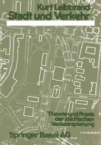 Stadt und Verkehr: Theorie und Praxis der städtischen Verkehrsplanung