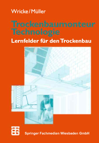 Trockenbaumonteur Technologie: Lernfelder für den Trockenbau