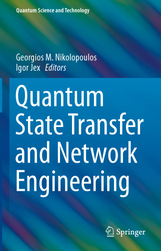 Quantum State Transfer and Network Engineering