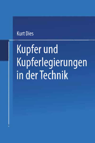 Kupfer und Kupferlegierungen in der Technik