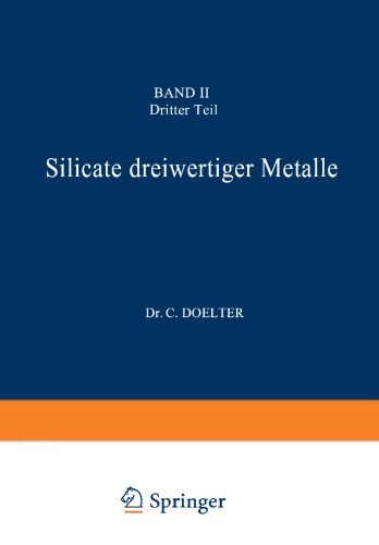Handbuch der Mineralchemie: Band II Dritter Teil: Silicate dreiwertiger Metalle