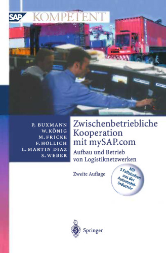Zwischenbetriebliche Kooperation mit mySAP.com: Aufbau und Betrieb von Logistiknetzwerken