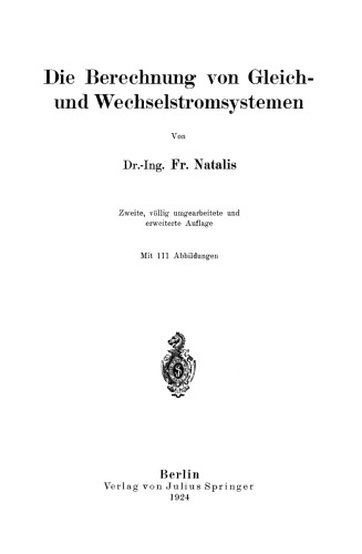 Die Berechnung von Gleich- und Wechselstromsystemen