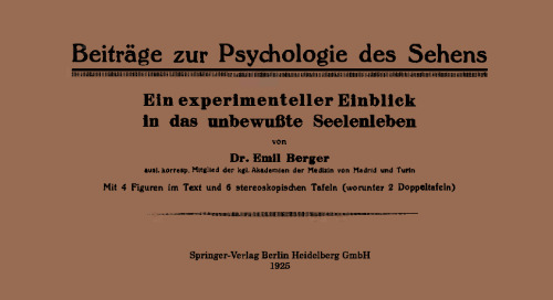 Beiträge zur Psychologie des Sehens: Ein experimenteller Einblick in das unbewußte Seelenleben