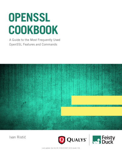 OpenSSL Cookbook: A guide to the most frequently used OpenSSL features and commands