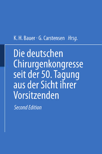 Die deutschen Chirurgenkongresse seit der 50. Tagung aus der Sicht ihrer Vorsitzenden