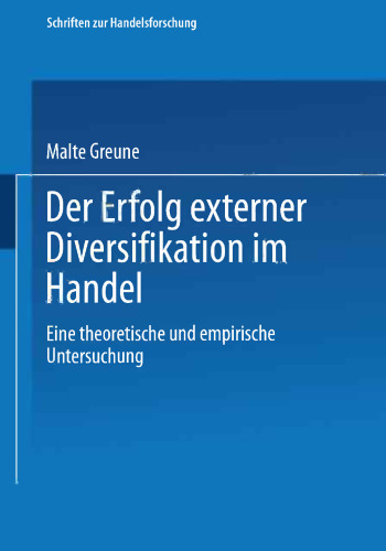 Der Erfolg externer Diversifikation im Handel: Eine theoretische und empirische Untersuchung