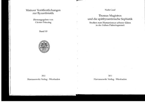 Thomas Magistros und die spätbyzantinische Sophistik: Studien zum Humanismus urbaner Eliten der frühen Palaiologenzeit