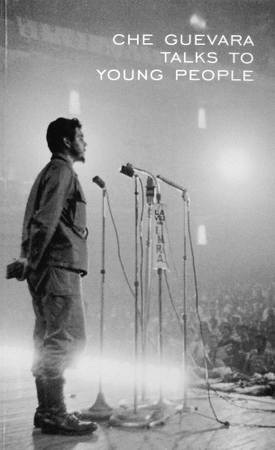 Che Guevara Talks to Young People