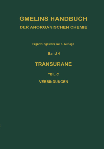Transurane: Teil C: Die Verbindungen