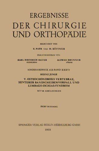 V. Osteochondrosis Vertebrae, Hinterer Bandscheibenvorfall und Lumbago-Ischias-Syndrom