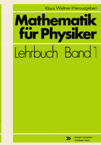 Mathematik für Physiker: Basiswissen für das Grundstudium der Experimentalphysik