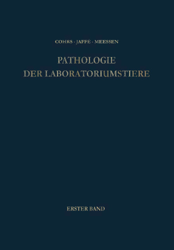 Pathologie der Laboratoriumstiere: Erster Band