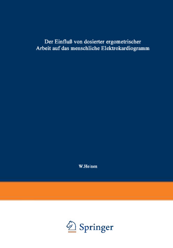 Der Einfluß von dosierter ergometrischer Arbeit auf das menschliche Elektrokardiogramm