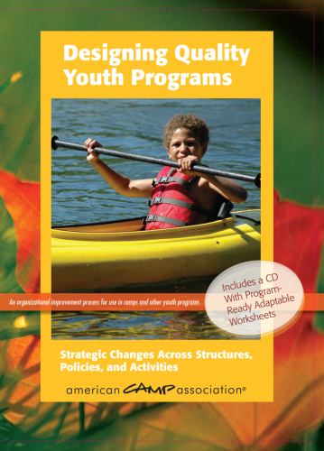 Designing Quality Youth Programs: Strategic Changes Across Structures, Policies, and Activities