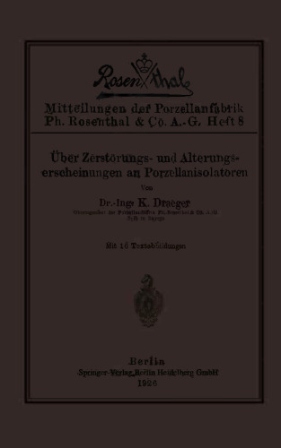 Über Zerstörungs- und Alterungserscheinungen an Porzellanisolatoren