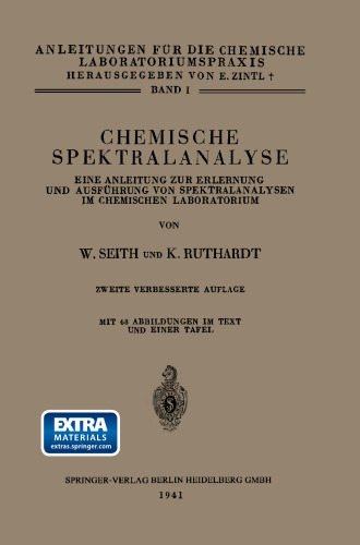 Chemische Spektralanalyse: Eine Anleitung zur Erlernung und Ausführung von Spektralanalysen im Chemischen Laboratorium