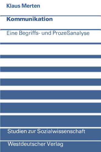 Kommunikation: Eine Begriffs- und Prozeßanalyse